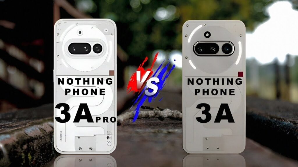 Nothing Phone 3a and Phone 3a Pro 1